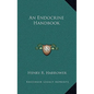 An Endocrine Handbook - Hardcover