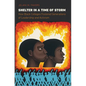Shelter in a Time of Storm: How Black Colleges Fostered Generations of Leadership and Activism - Paperback
