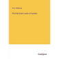 The Free Grant Lands of Canada - Paperback