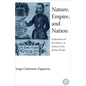 Nature, Empire, and Nation: Explorations of the History of Science in the Iberian World - Paperback