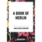A Book of Merlin - Hardcover