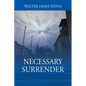 Necessary Surrender - Paperback