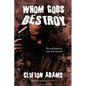 Whom Gods Destroy - Paperback
