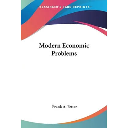 Modern Economic Problems - Paperback