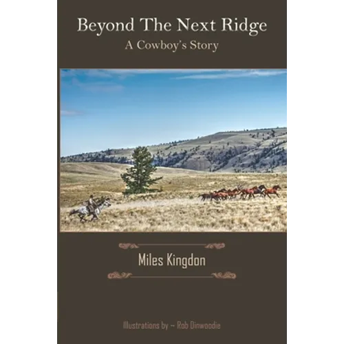 Beyond the Next Ridge: A Cowboy's Story - Paperback