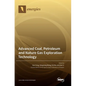 Advanced Coal, Petroleum and Nature Gas Exploration Technology - Hardcover