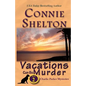 Vacations Can Be Murder: A Girl and Her Dog Cozy Mystery, Book 2 - Paperback