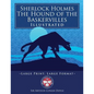Sherlock Holmes: The Hound of the Baskervilles - Illustrated, Large Print, Large Format: Giant 8.5" x 11" Size: Large, Clear Print & Pi - Paperback