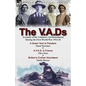 The V.A.Ds: Accounts of the Voluntary Aid Detachment During the First World War 1914-18-A Green Tent in Flanders by Maud Mortimer, A V.A.D. in France - Paperback
