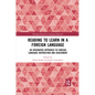 Reading to Learn in a Foreign Language: An Integrated Approach to Foreign Language Instruction and Assessment - Paperback
