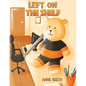 Left on the Shelf - Paperback
