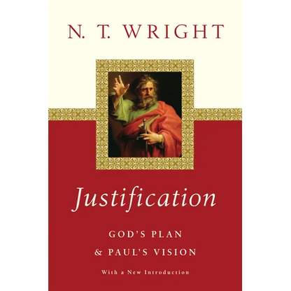 Justification: God's Plan Paul's Vision - Paperback