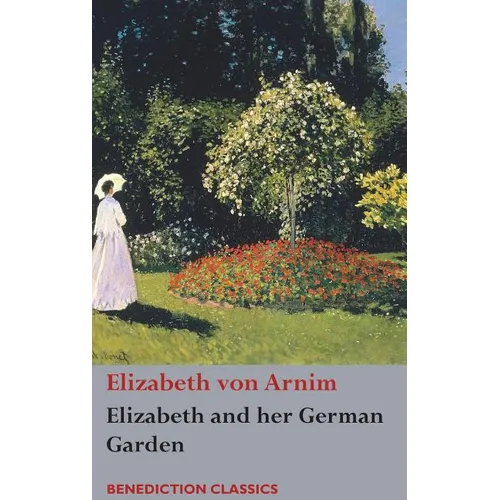 Elizabeth and her German Garden - Hardcover