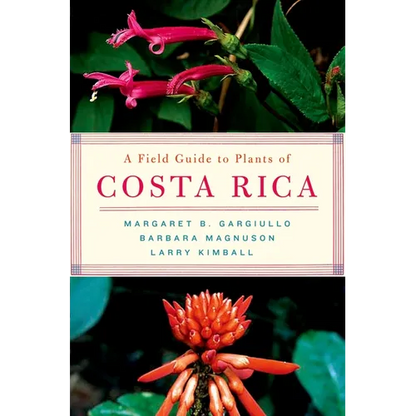 A Field Guide to Plants of Costa Rica - Paperback
