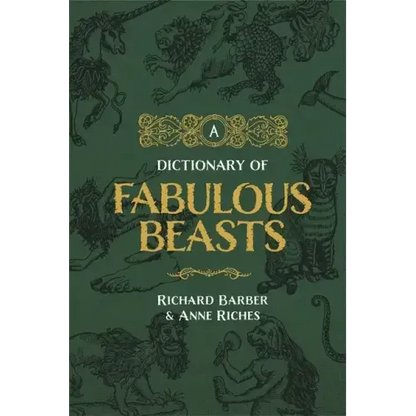 A Dictionary of Fabulous Beasts - Paperback
