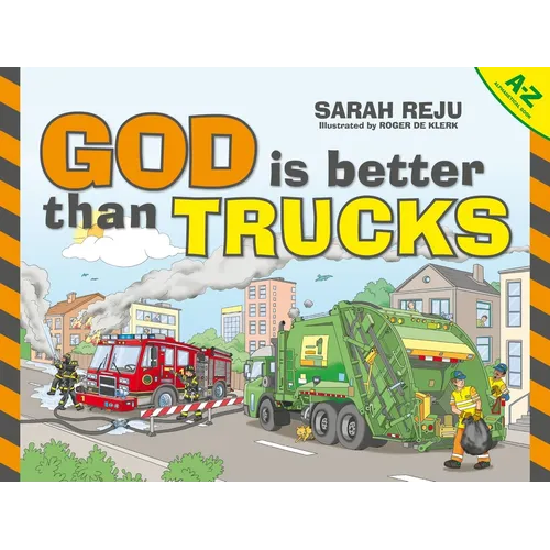 God Is Better Than Trucks: A-Z Alphabetical Book - Hardcover
