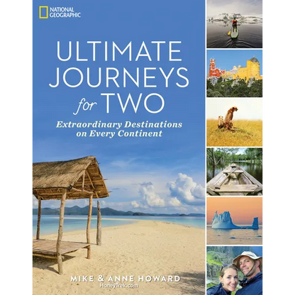 Ultimate Journeys for Two: Extraordinary Destinations on Every Continent - Paperback
