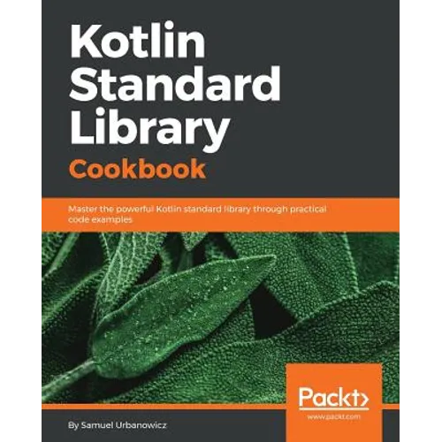 Kotlin Standard Library Cookbook - Paperback