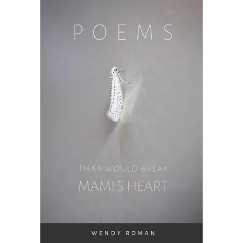 Poems That Would Break Mami's Heart - Paperback