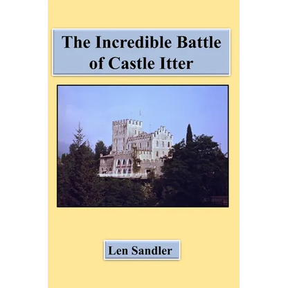 The Incredible Battle of Castle Itter! - Paperback
