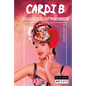 Cardi B: Groundbreaking Rap Powerhouse: Groundbreaking Rap Powerhouse - Library Binding