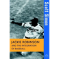 Jackie Robinson and the Integration of Baseball - Hardcover