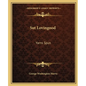Sut Lovingood: Yarns Spun - Paperback