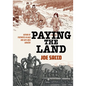 Paying the Land - Hardcover