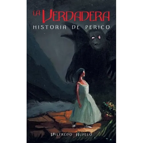 La Verdadera Historia De Perico - Paperback