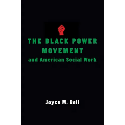 The Black Power Movement and American Social Work - Hardcover