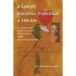 A Ghost Walking Through a Dream: A Curious Collection of Haiku and Illustrations - Paperback