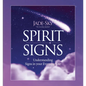 Spirit Signs: Understanding Signs in Your Everyday Life - Hardcover