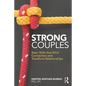 Strong Couples: Basic Skills That Elicit Connection and Transform Relationships - Paperback