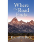 Where the Road Ends - Paperback