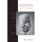 Heidegger Among the Sculptors: Body, Space, and the Art of Dwelling - Hardcover