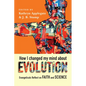How I Changed My Mind about Evolution: Evangelicals Reflect on Faith and Science - Paperback