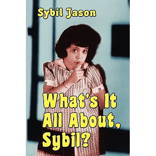 What's It All About, Sybil? the Sybil Jason International Fan Club - Paperback