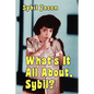 What's It All About, Sybil? the Sybil Jason International Fan Club - Paperback