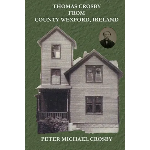 Thomas Crosby from County Wexford, Ireland - Paperback