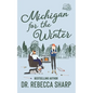 Michigan for the Winter: A Standalone Romantic Comedy - Paperback