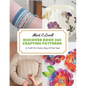 Discover Book 365 Crafting Patterns: A Craft for Every Day of the Year - Paperback