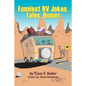 Funniest RV Jokes, Tales, Humor - Paperback