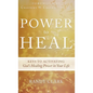 Power to Heal - Hardcover