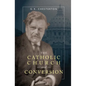 The Catholic Church and Conversion - Paperback