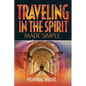 Traveling in the Spirit Made Simple - Paperback