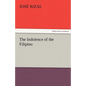 The Indolence of the Filipino - Paperback