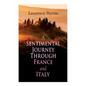 A Sentimental Journey Through France and Italy: Autobiographical Novel - Paperback
