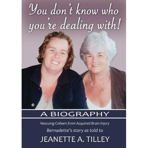 You Don't Know Who You're Dealing With!: A Biography - Paperback