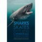 Sharks, Skates, Rays and Chimeras of British Columbia - Paperback
