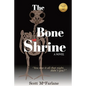 The Bone Shrine: Book One - Paperback